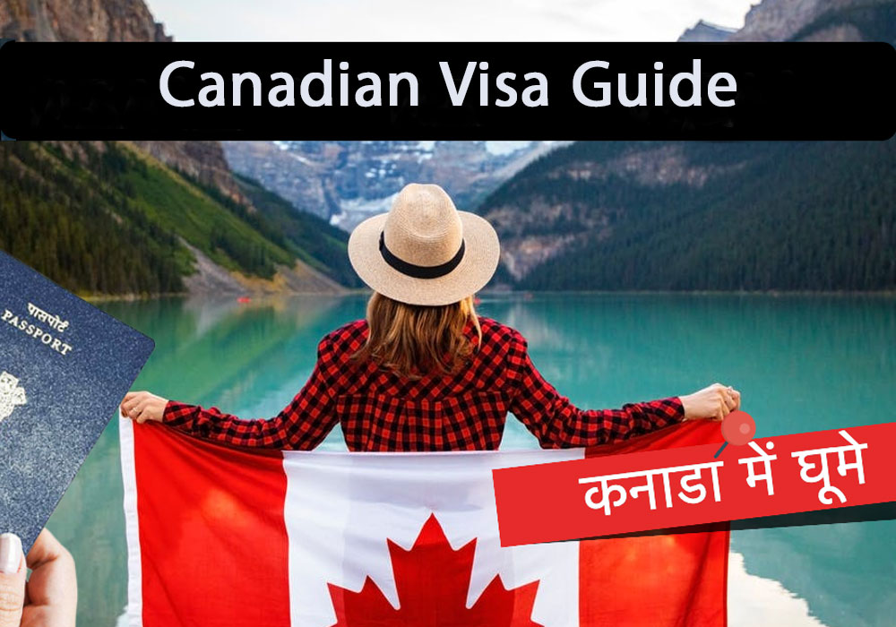 Canadian visa guide